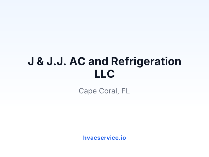 J & J.J. AC and Refrigeration LLC