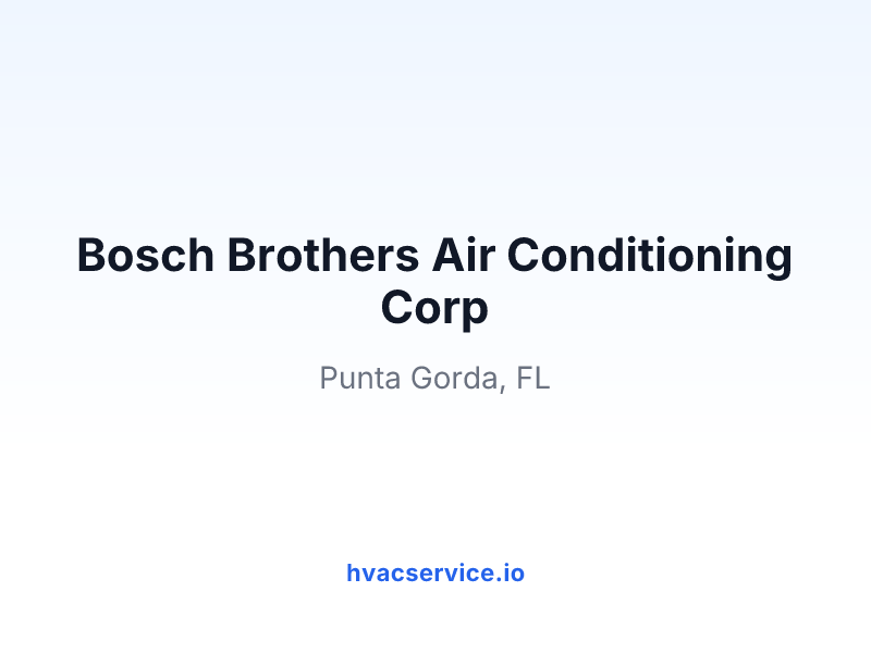 Bosch Brothers Air Conditioning Corp