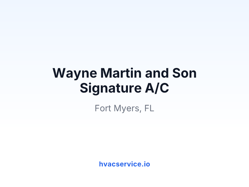 Wayne Martin and Son Signature A/C