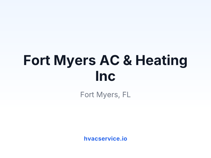 Fort Myers AC & Heating Inc