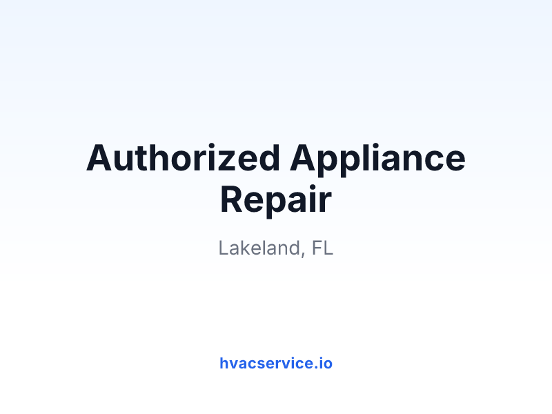Authorized Appliance Repair