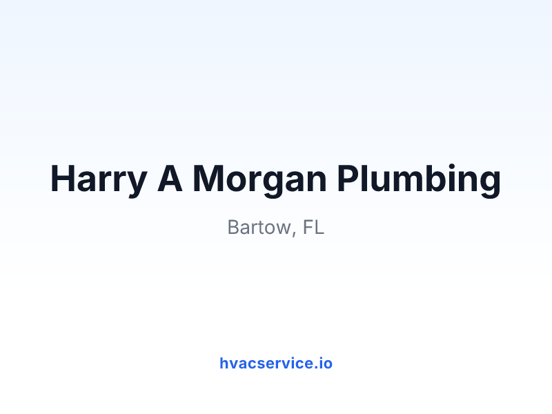 Harry A Morgan Plumbing