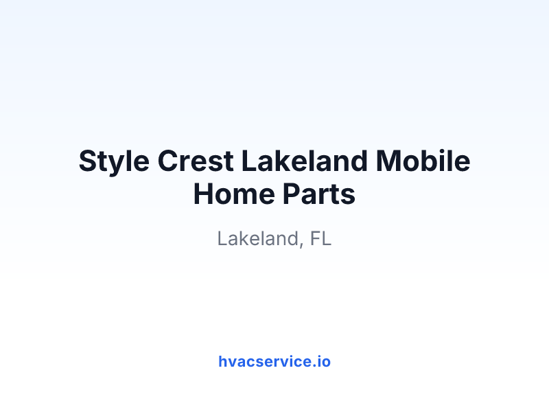 Style Crest Lakeland Mobile Home Parts