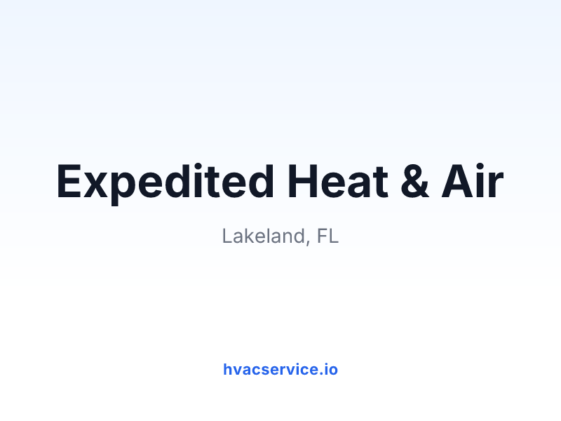 Expedited Heat & Air
