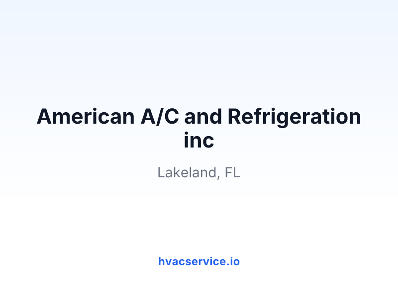 American A/C and Refrigeration inc