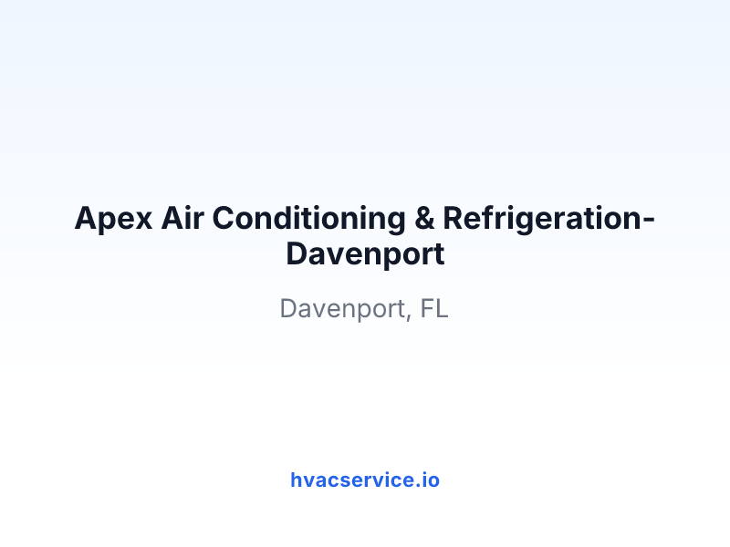 Apex Air Conditioning & Refrigeration- Davenport