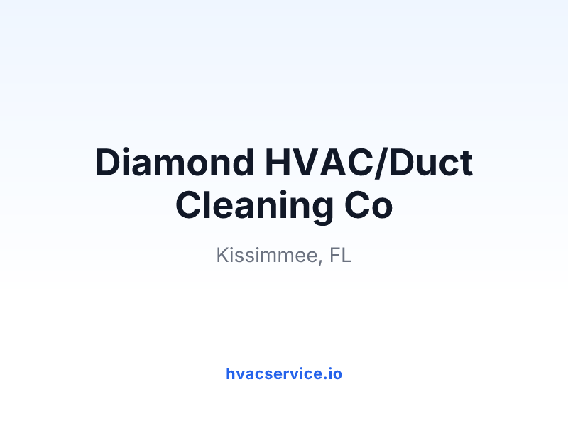 Diamond HVAC/Duct Cleaning Co
