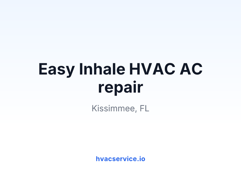 Easy Inhale HVAC AC repair