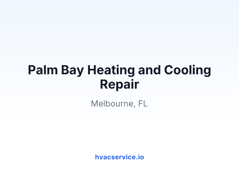 Palm Bay Heating and Cooling Repair