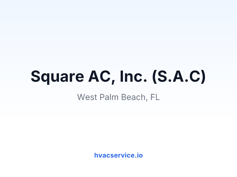 Square AC, Inc. (S.A.C)