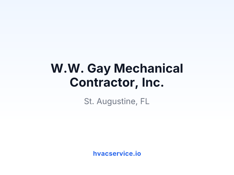 W.W. Gay Mechanical Contractor, Inc.