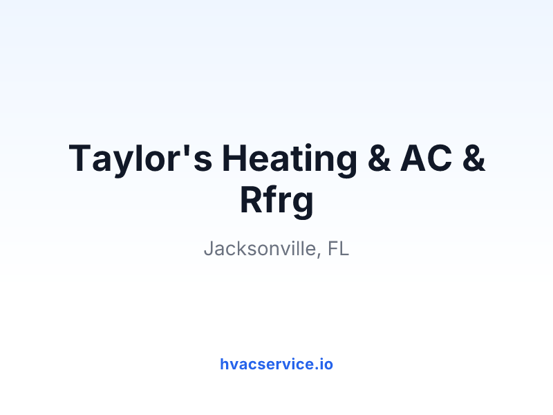 Taylor's Heating & AC & Rfrg