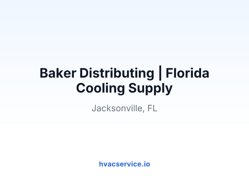 Baker Distributing | Florida Cooling Supply