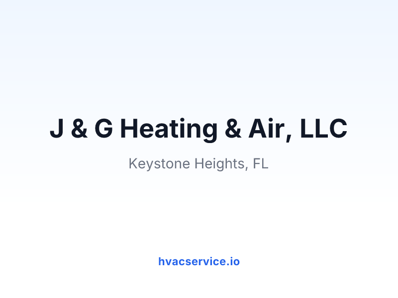 J & G Heating & Air, LLC