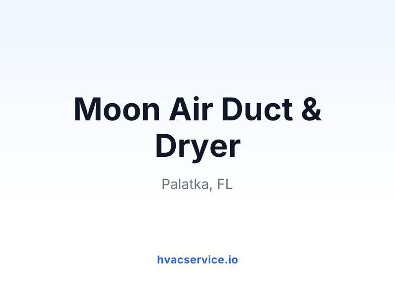 Moon Air Duct & Dryer