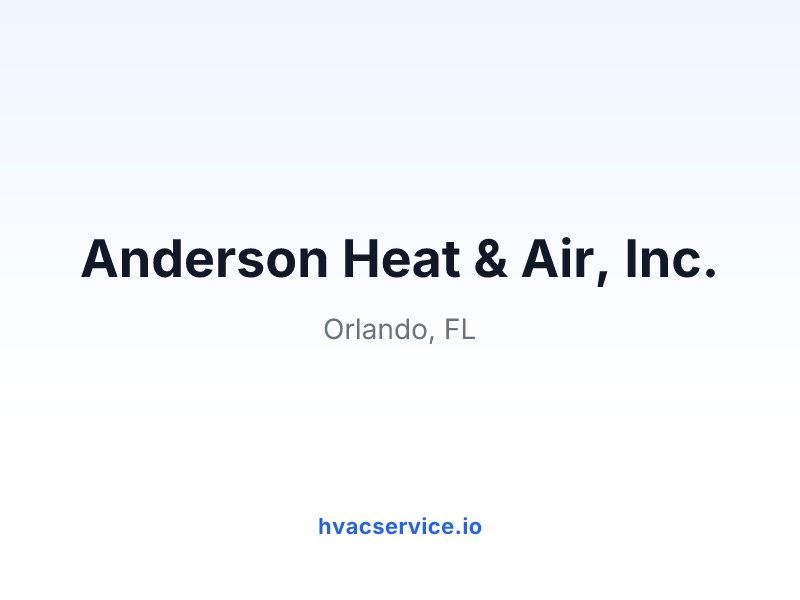 Anderson Heat & Air, Inc.