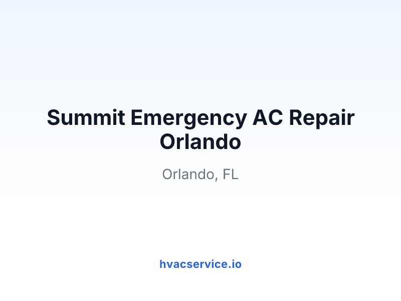 Summit Emergency AC Repair Orlando