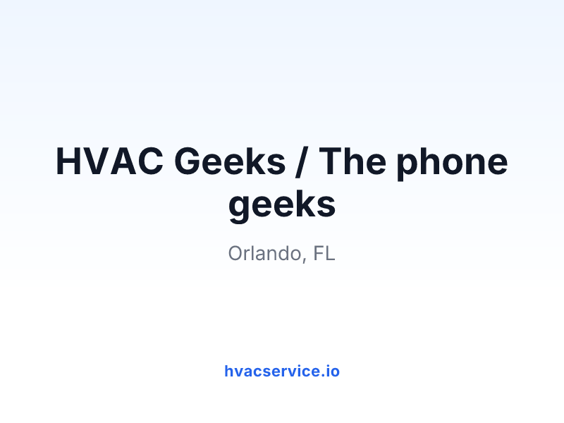 HVAC Geeks / The phone geeks