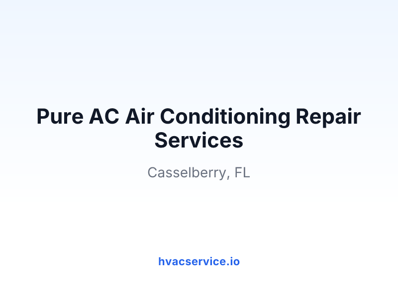 Pure AC Air Conditioning Repair Services
