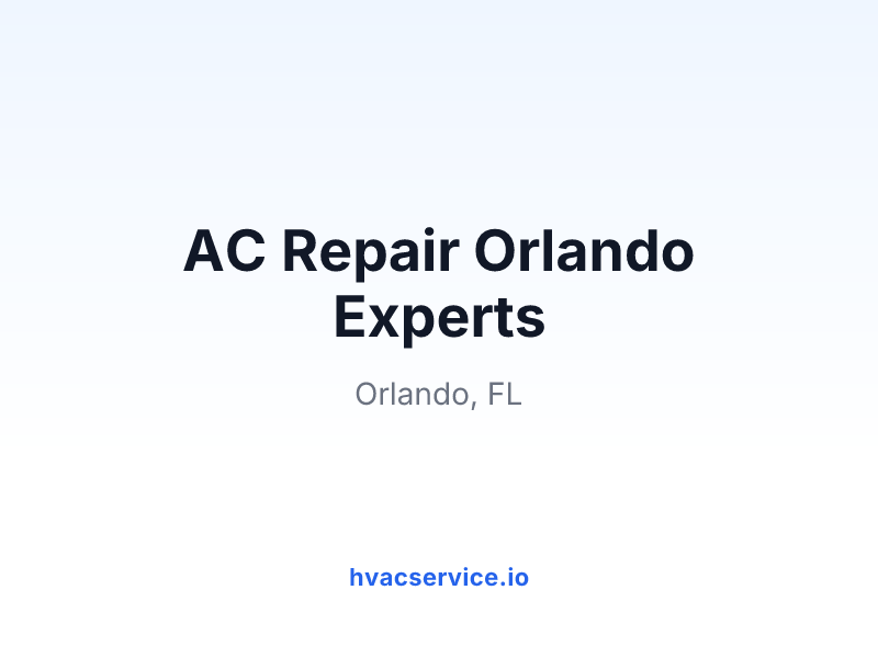 AC Repair Orlando Experts