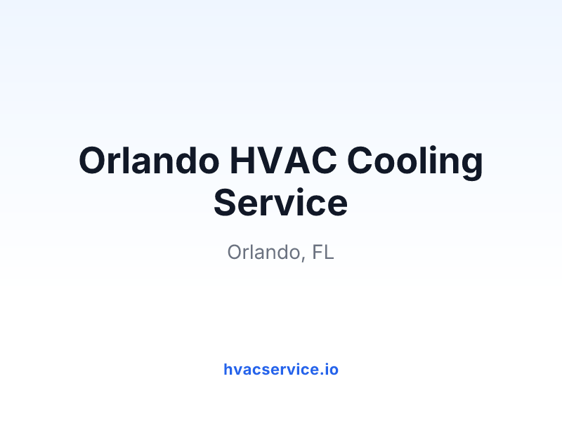 Orlando HVAC Cooling Service