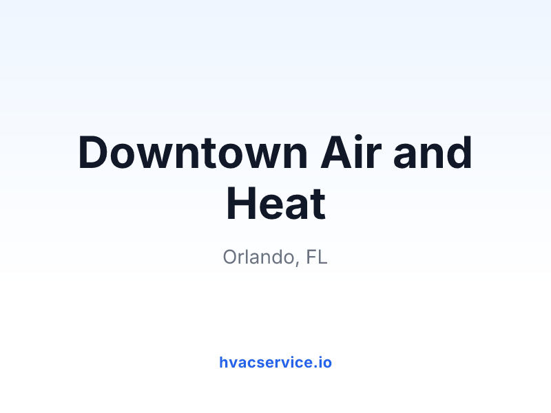 Downtown Air and Heat