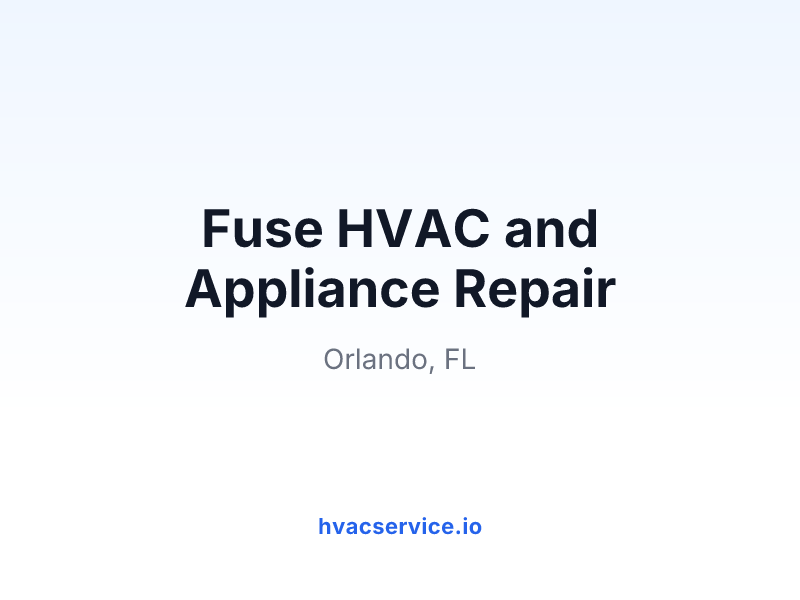 Fuse HVAC and Appliance Repair