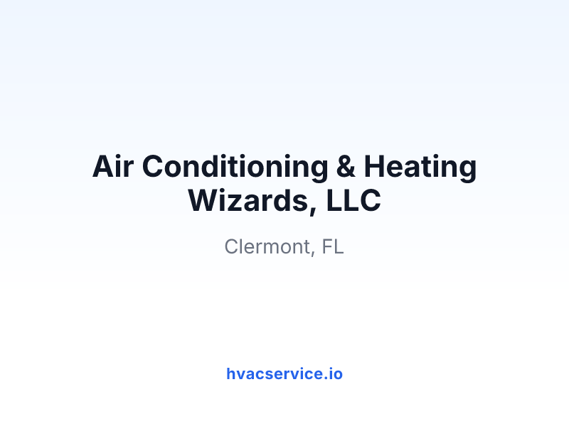 Air Conditioning & Heating Wizards, LLC