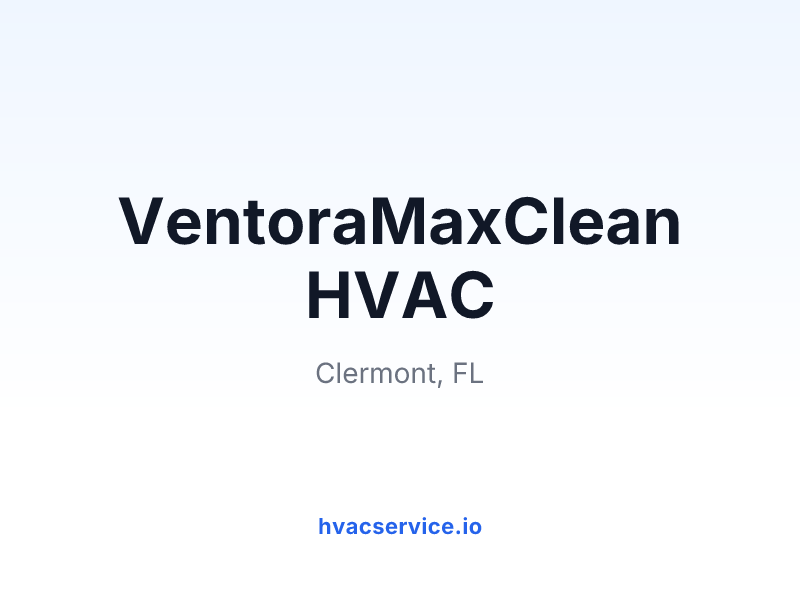 VentoraMaxClean HVAC