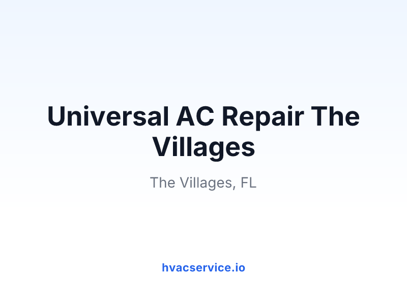 Universal AC Repair The Villages
