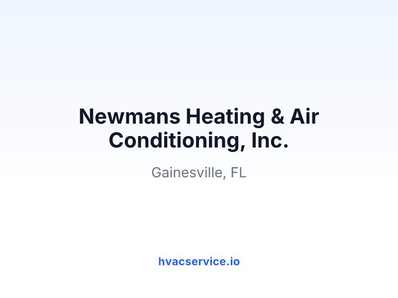 Newmans Heating & Air Conditioning, Inc.