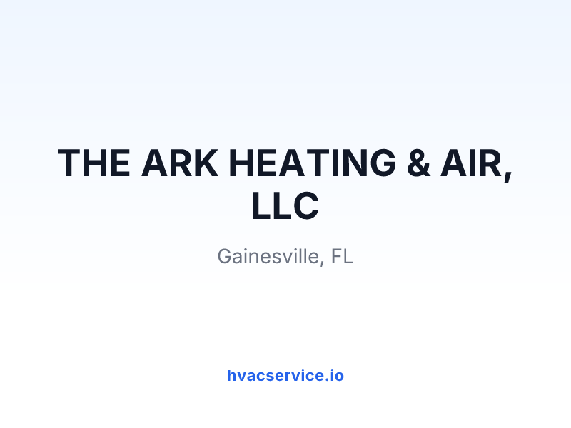 THE ARK HEATING & AIR, LLC
