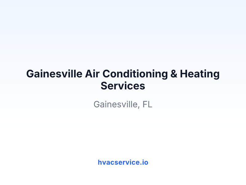 Gainesville Air Conditioning & Heating Services
