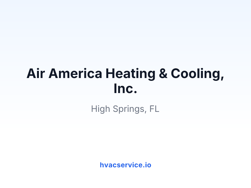 Air America Heating & Cooling, Inc.