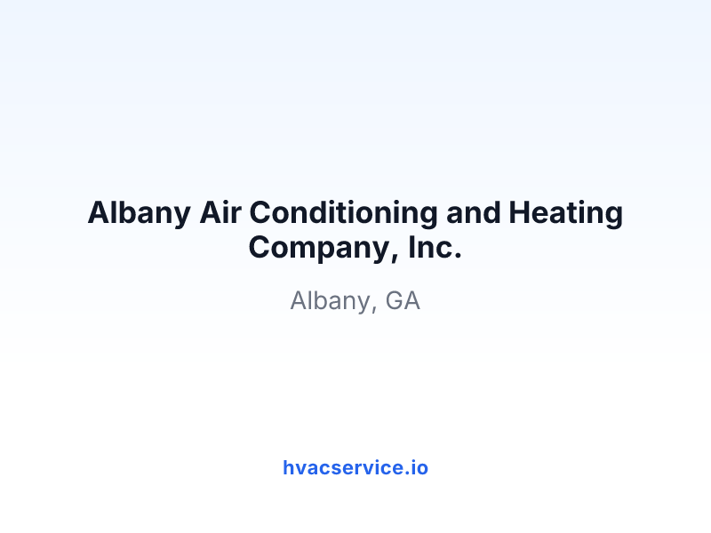 Albany Air Conditioning and Heating Company, Inc.