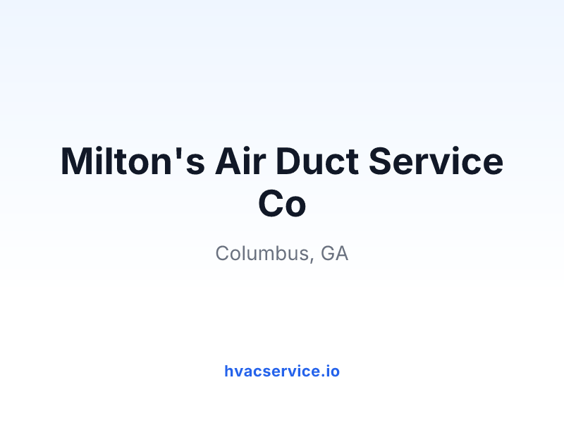 Milton's Air Duct Service Co