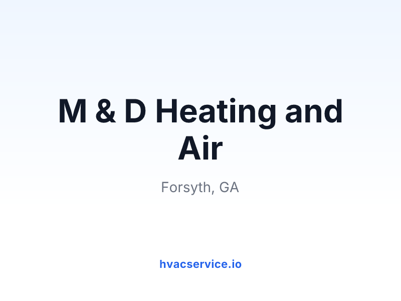 M & D Heating and Air