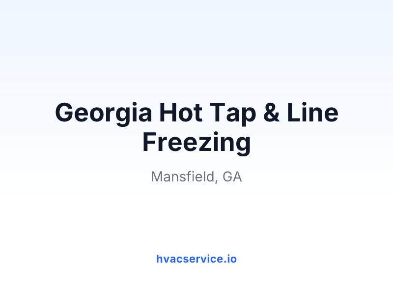 Georgia Hot Tap & Line Freezing