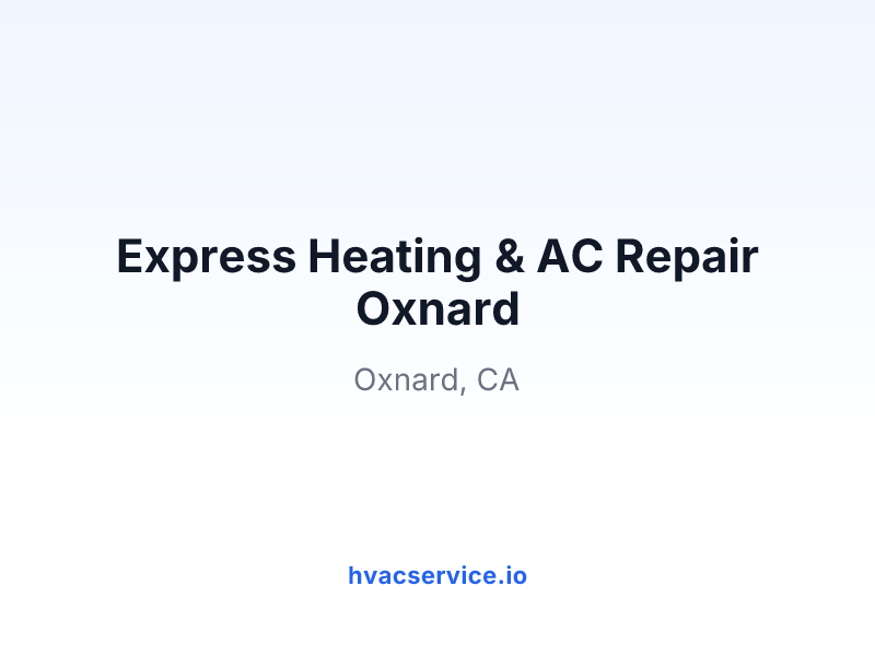 Express Heating & AC Repair Oxnard
