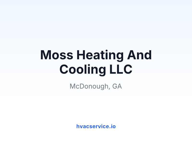 Moss Heating And Cooling LLC