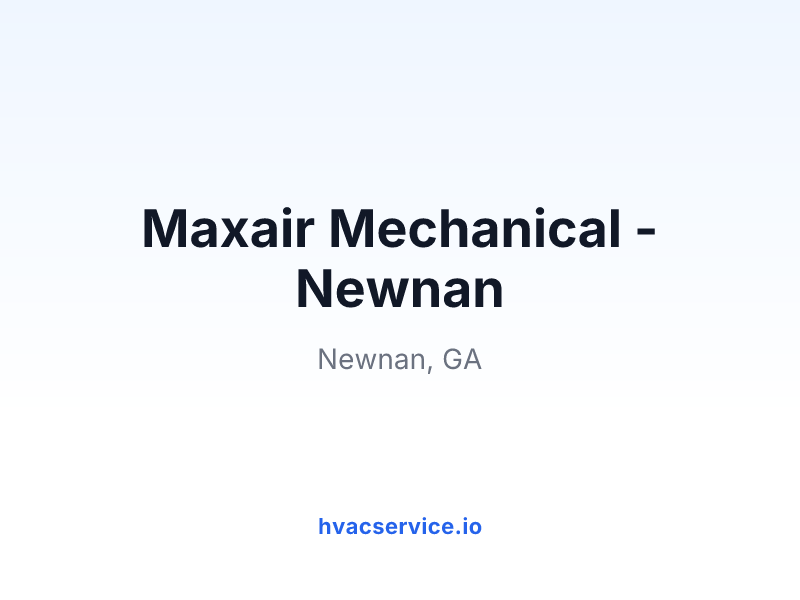Maxair Mechanical - Newnan