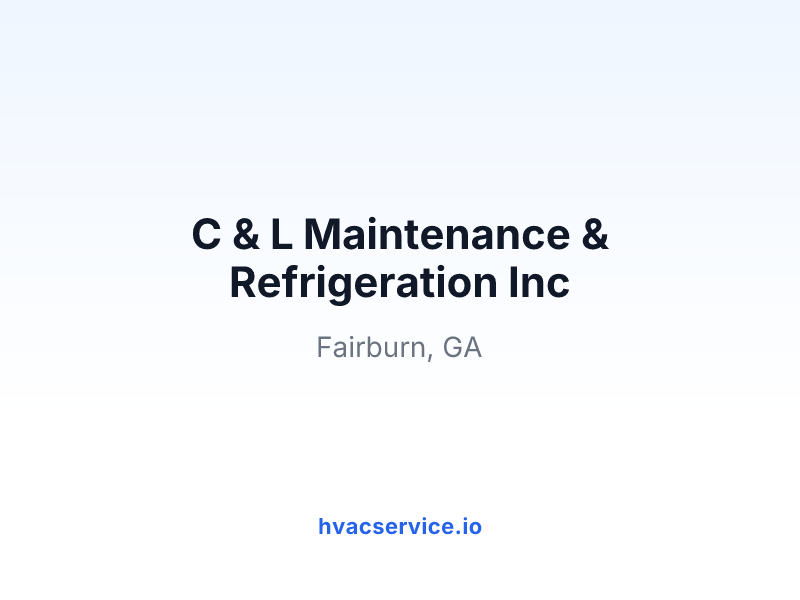 C & L Maintenance & Refrigeration Inc