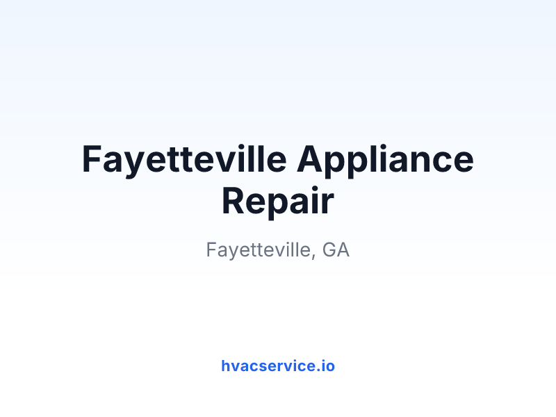 Fayetteville Appliance Repair