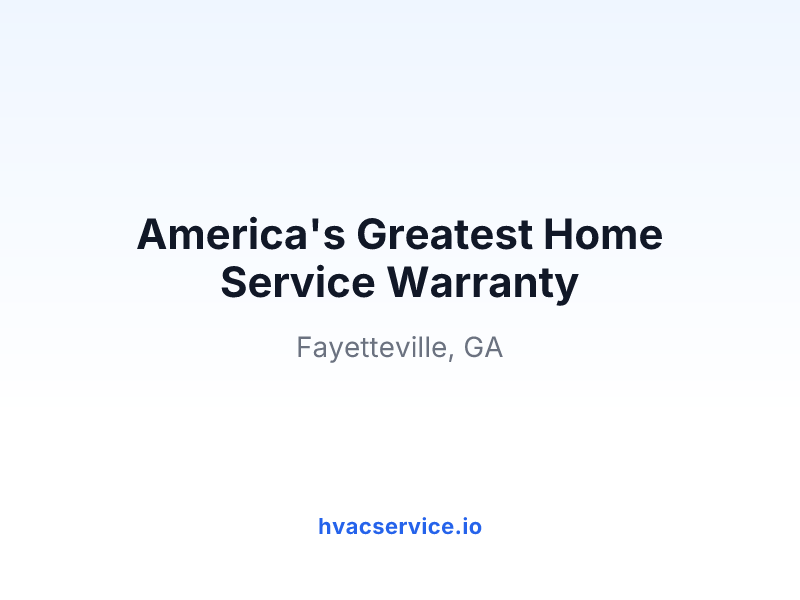 America's Greatest Home Service Warranty