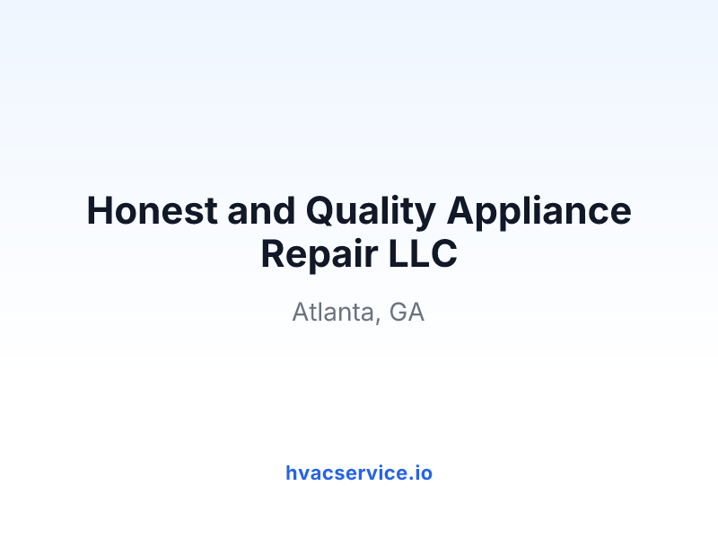 Honest and Quality Appliance Repair LLC