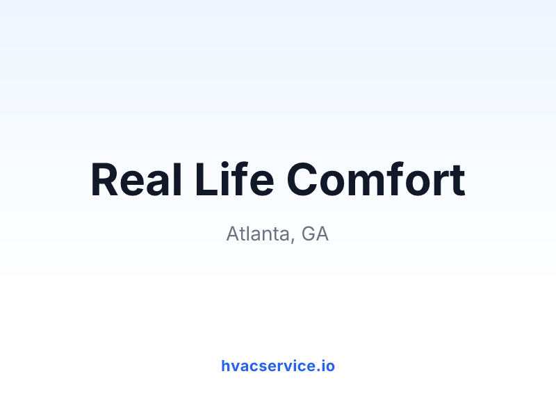 Real Life Comfort