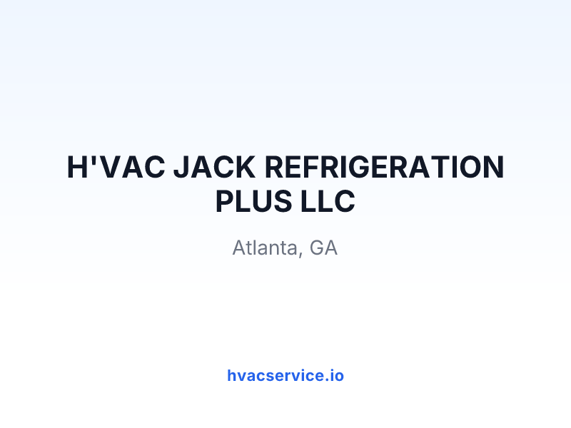 H'VAC JACK REFRIGERATION PLUS LLC