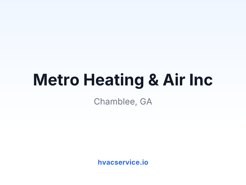 Metro Heating & Air Inc