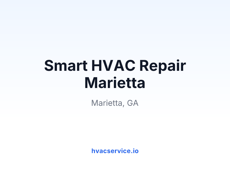 Smart HVAC Repair Marietta