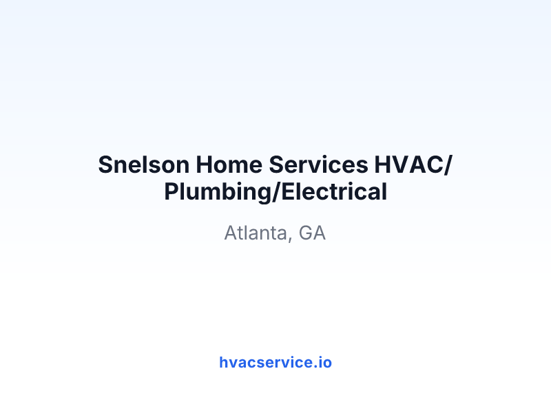 Snelson Home Services HVAC/Plumbing/Electrical